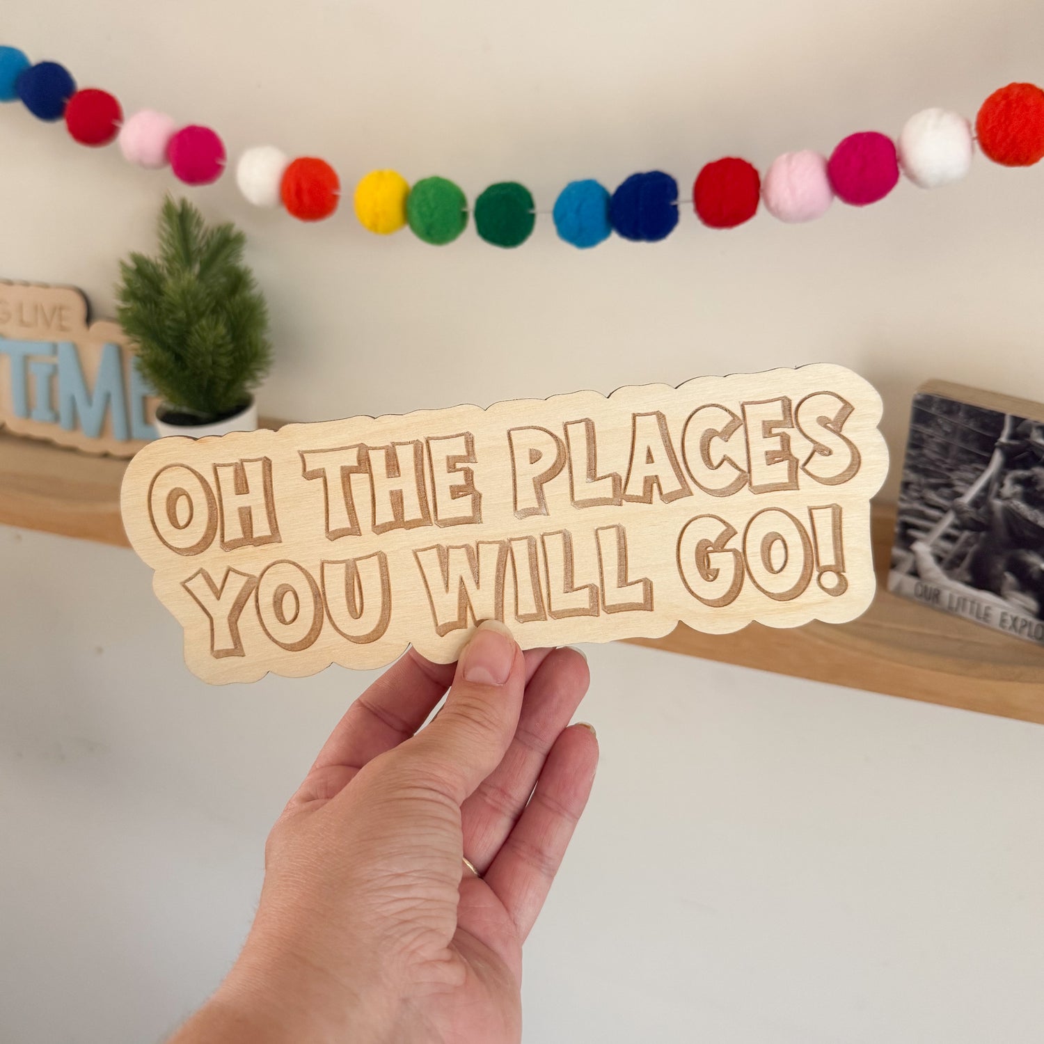 Oh the places you will go! Engraved sign (sample sale)