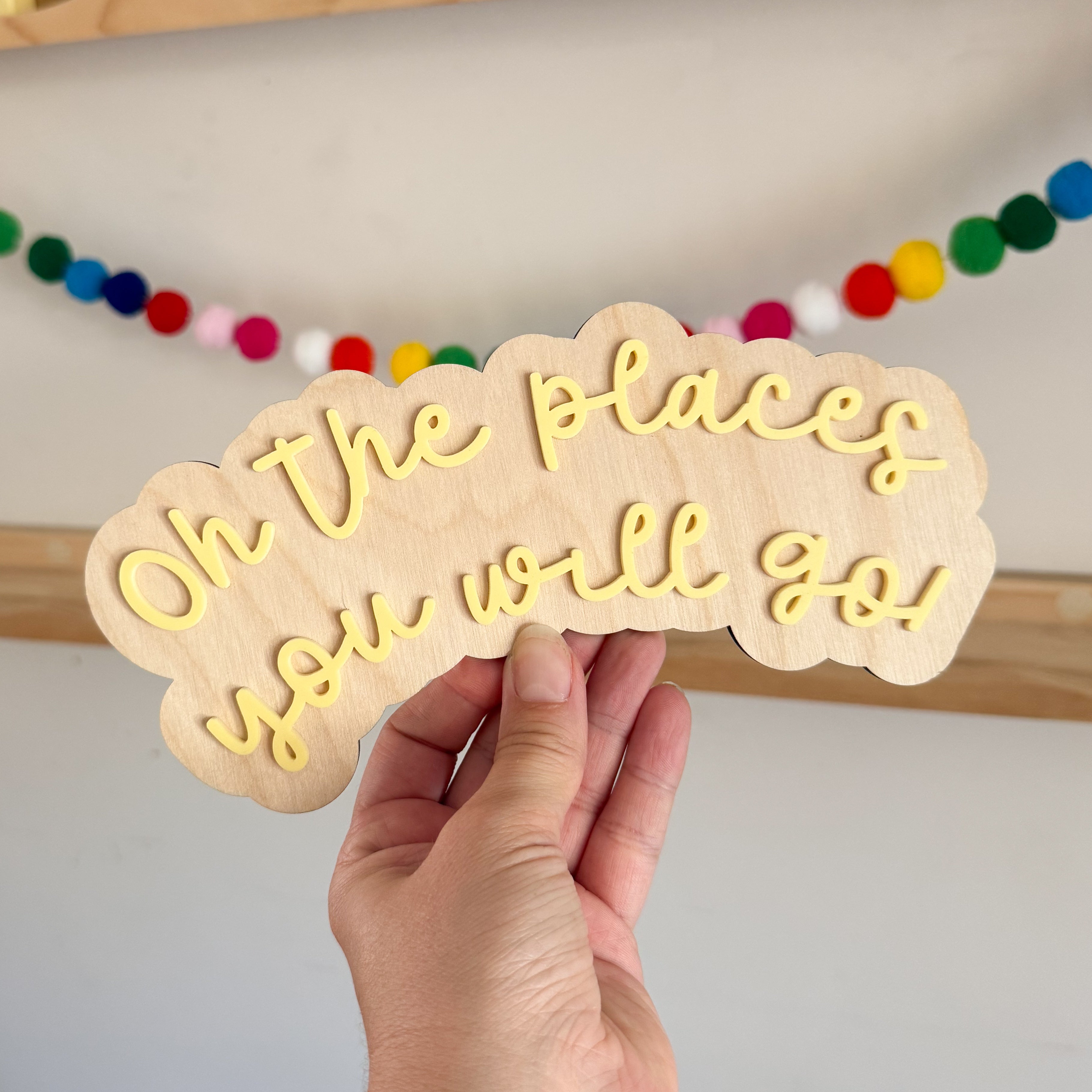 Oh the places you will go sign (Sample sale)