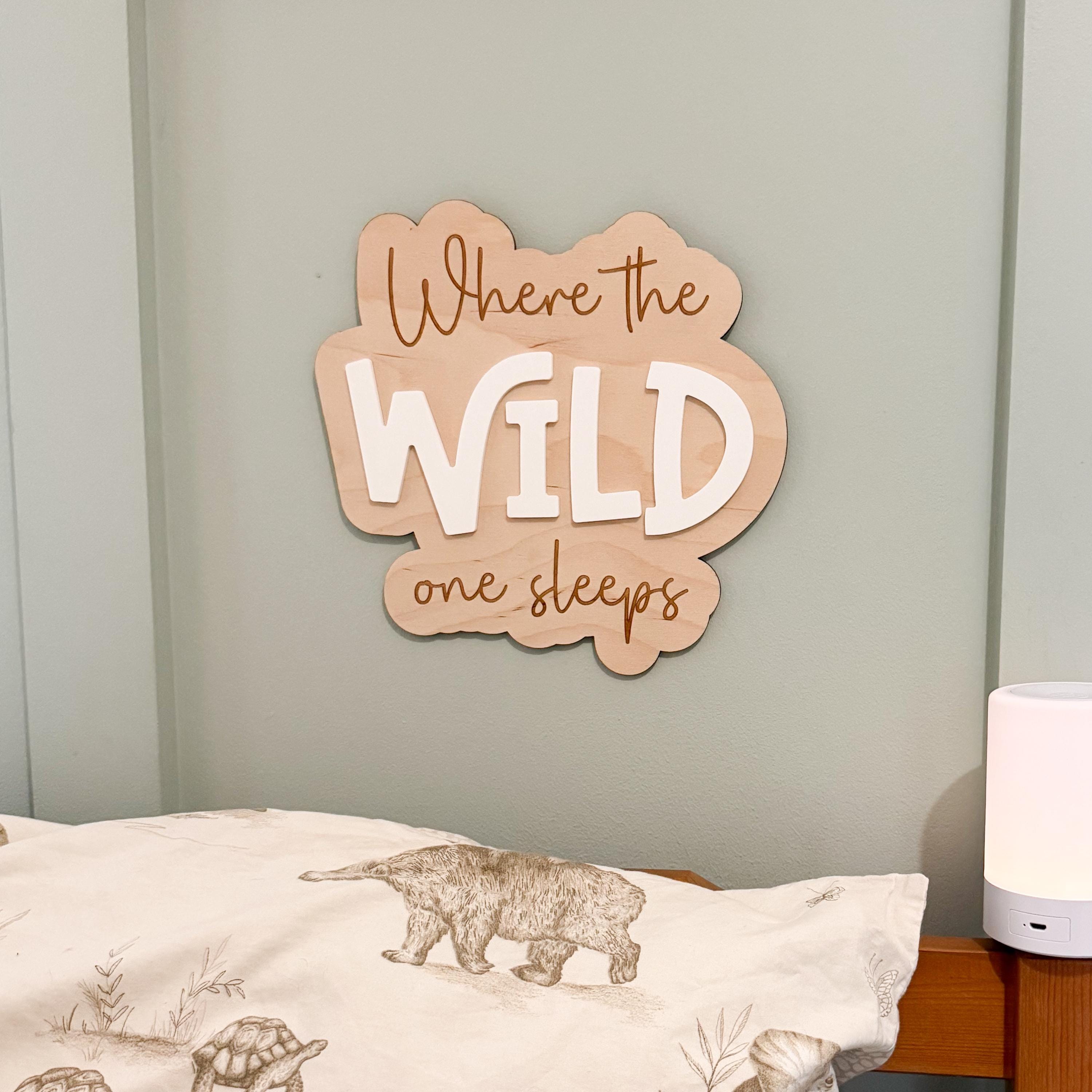 Where the wild one sleeps sign, door sign, playroom sign plaque
