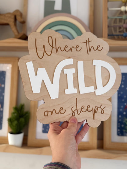Where the wild one sleeps sign, door sign, playroom sign plaque