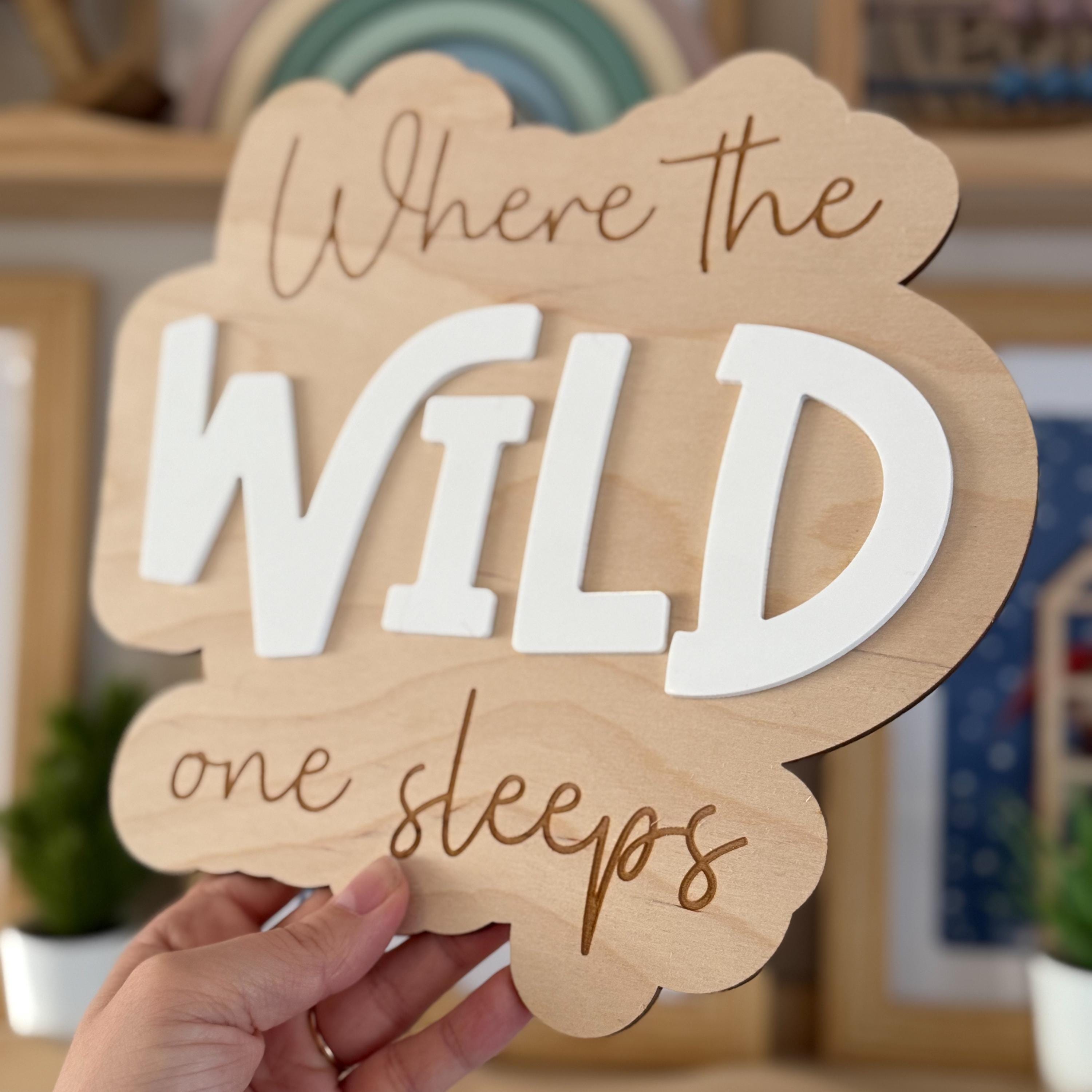 Where the wild one sleeps sign, door sign, playroom sign plaque