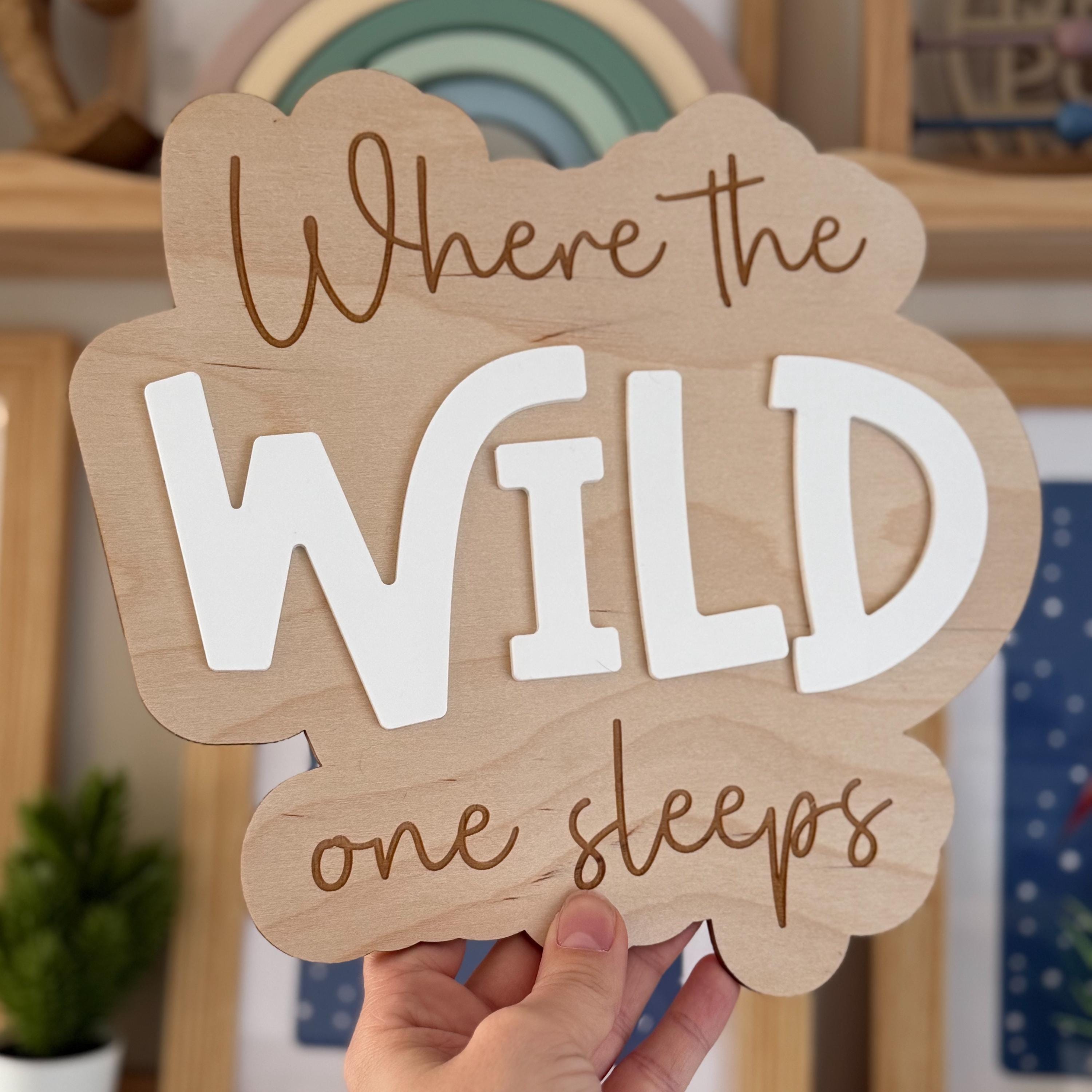 Where the wild one sleeps sign, door sign, playroom sign plaque